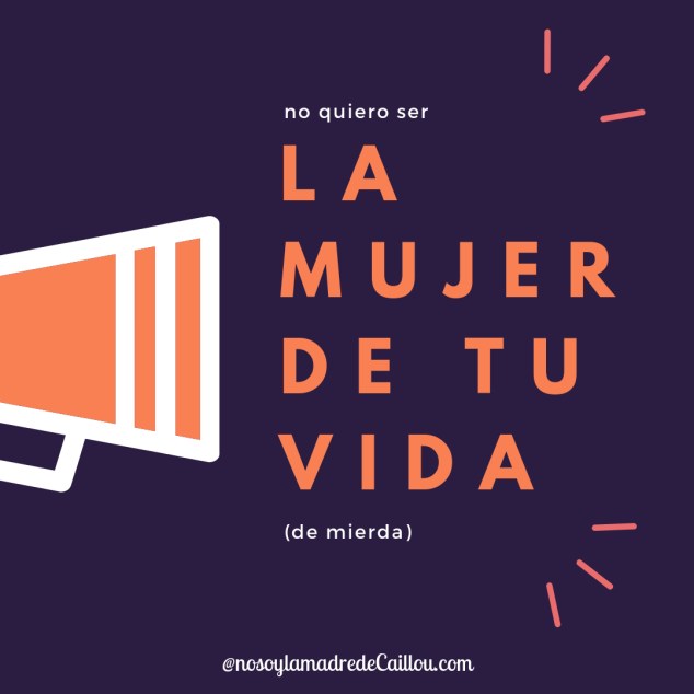 la mujer de tu vida (de mierda)[2868]